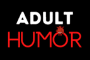 Adult Humor
